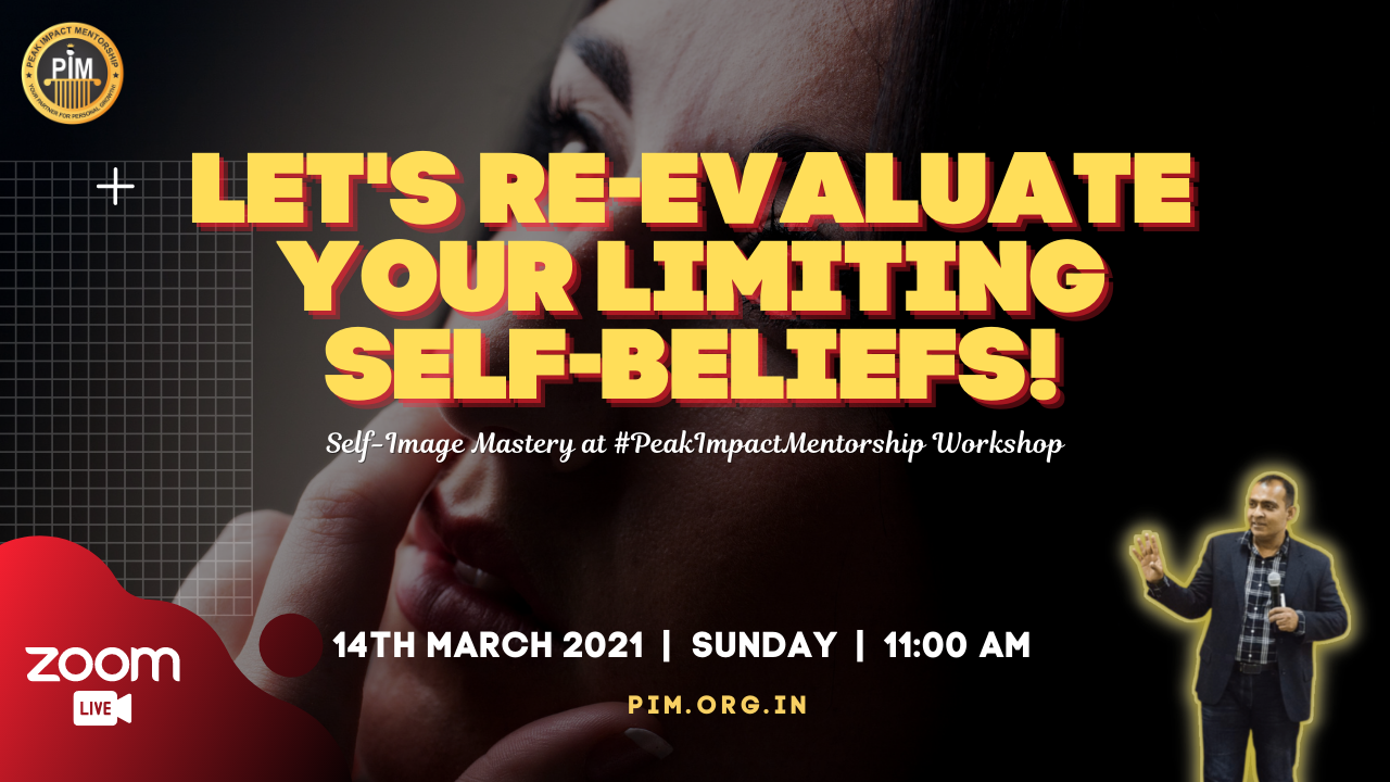 Let’s Re-evaluate your limiting Self-Beliefs!