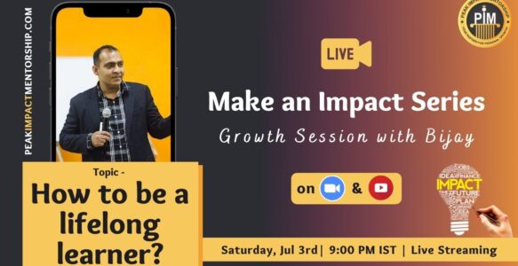 How to be a lifelong learner? | Make an Impact Series